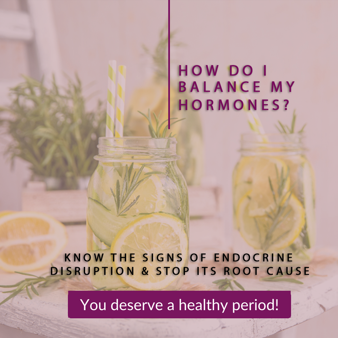 Signs You May Have an Endocrine Disruption & What To Do About It!